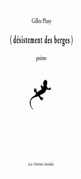 Gilles Plazy, (désistement des berges)